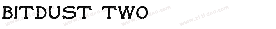 BitDust Two字体转换